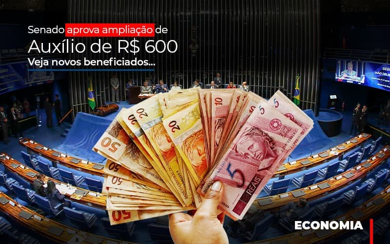Senado Aprova Ampliacao De Auxilio De Rs 600 Veja Novos Beneficiados Notícias E Artigos Contábeis - Contabilidade em São Paulo | Catana Assessoria Empresarial
