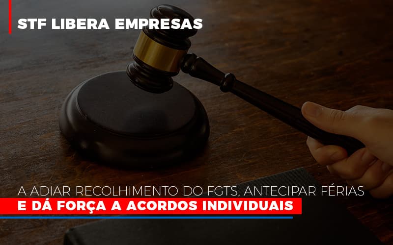 Stf Libera Empresas A Adiar Recolhimento Do Fgts Antecipar Ferias E Da Forca A Acordos Individuais Notícias E Artigos Contábeis - Contabilidade em São Paulo | Catana Assessoria Empresarial