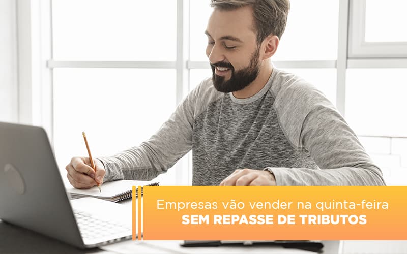 Empresas Vao Vender Na Quinta Feira Sem Repasse De Tributos Notícias E Artigos Contábeis - Contabilidade em São Paulo | Catana Assessoria Empresarial