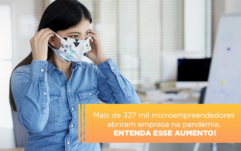 Mei Mais De 327 Mil Pessoas Aderiram Ao Regime Durante A Pandemia Notícias E Artigos Contábeis - Contabilidade em São Paulo | Catana Assessoria Empresarial