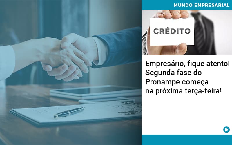 Empresario Fique Atento Segunda Fase Do Pronampe Comeca Na Proxima Terca Feira - Contabilidade em São Paulo | Catana Assessoria Empresarial