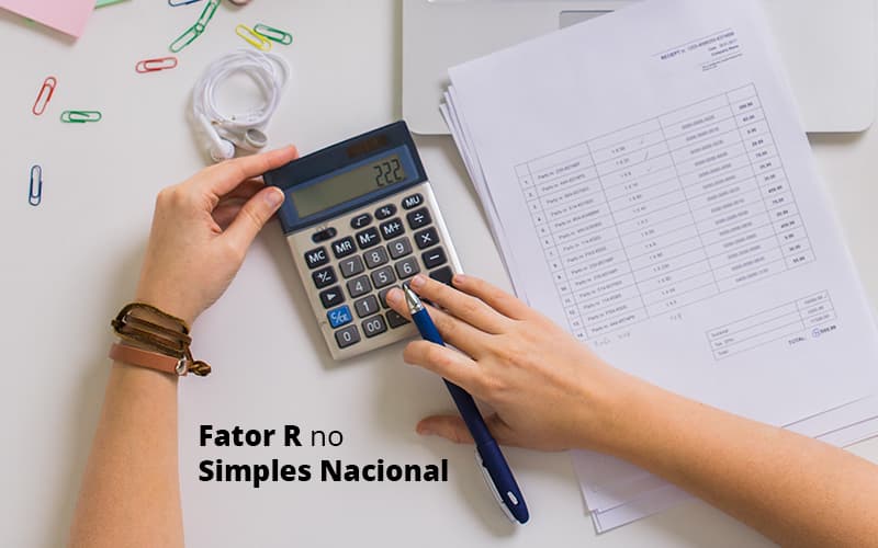 Descubra O Que E O Fator R No Simples Nacional E Como Calculalo Post (1) Quero Montar Uma Empresa - Contabilidade em São Paulo | Catana Assessoria Empresarial