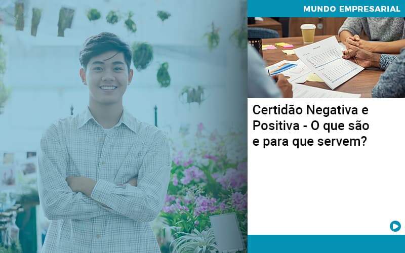 Certidao Negativa E Positiva O Que Sao E Para Que Servem - Contabilidade em São Paulo | Catana Assessoria Empresarial