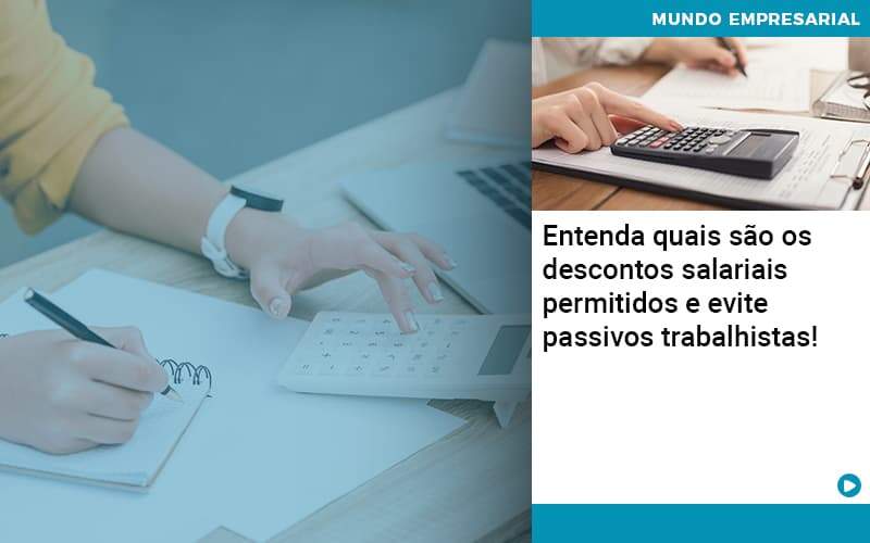 Entenda Quais Sao Os Descontos Salariais Permitidos E Evite Passivos Trabalhistas - Contabilidade em São Paulo | Catana Assessoria Empresarial
