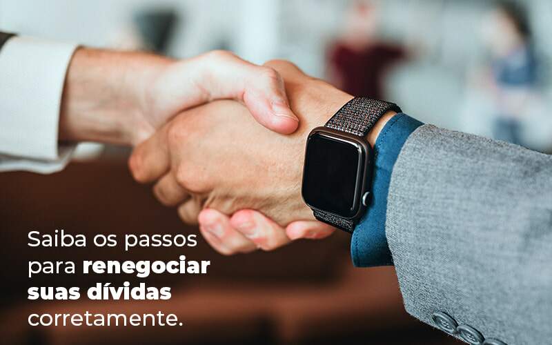 Saiba Os Passos Para Renegociar Suas Dividas Corretamente Blog - Contabilidade em São Paulo | Catana Assessoria Empresarial