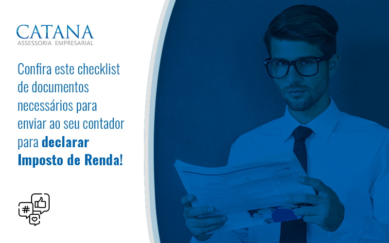 Confira Este Checklist De Documentos Necessarios Para Enviar Ao Seu Contador Para Declarar Imposto De Renda Blog - Contabilidade em São Paulo | Catana Assessoria Empresarial